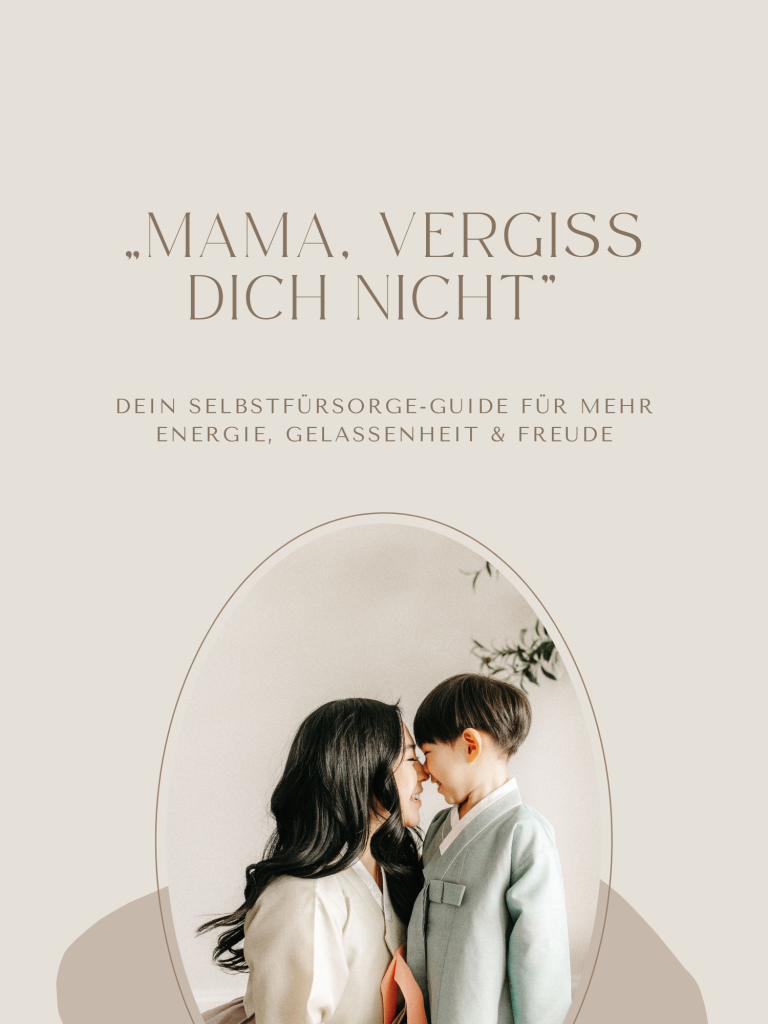Selbstfürsorge Guide für Mütter Selbstfürsorge Guide für Mütter